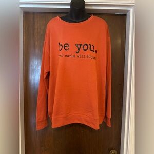 Be you. The World will Adjust Thin Sweatshirt  - Size  XXL